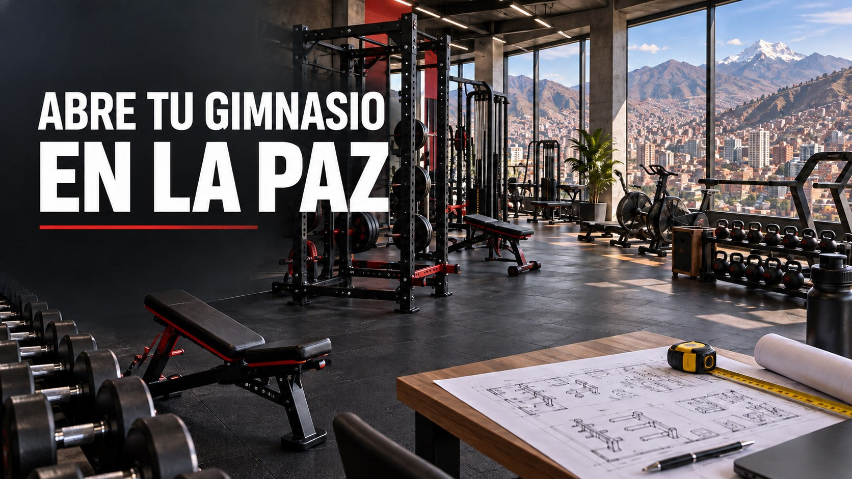 Cómo abrir un gimnasio en La Paz: guía paso a paso 2026